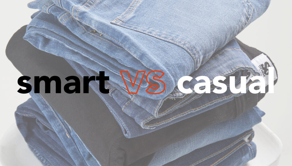 Smart or Casual? Why Choose When You Can Have Both with Denim!