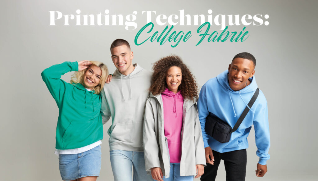 Printing Techniques: College Fabric